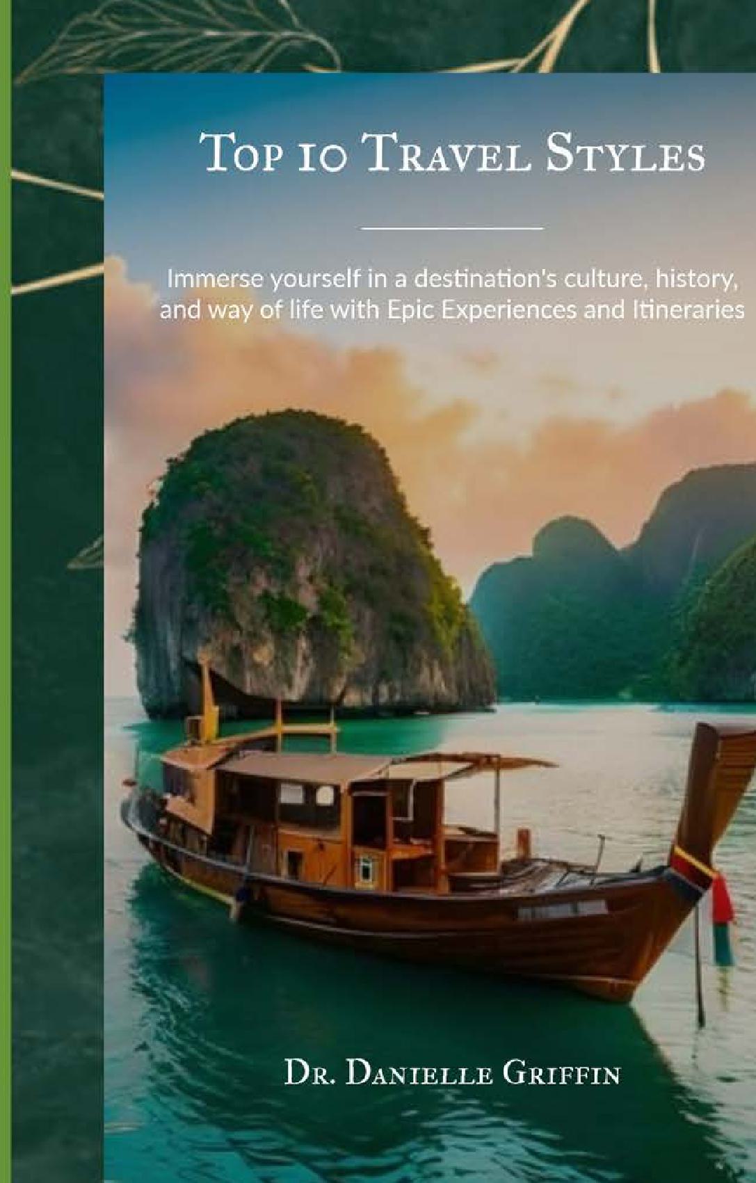 Book cover with a boat on water and mountain landscape, titled 'Top 10 Travel Styles' by Dr. Danielle Griffin.