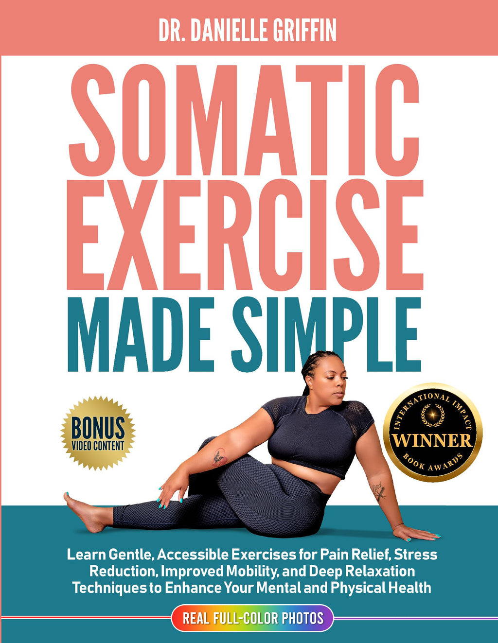 Book cover of 'Somatic Exercise Made Simple' by Dr. Danielle Griffin with a woman doing yoga and award badge.