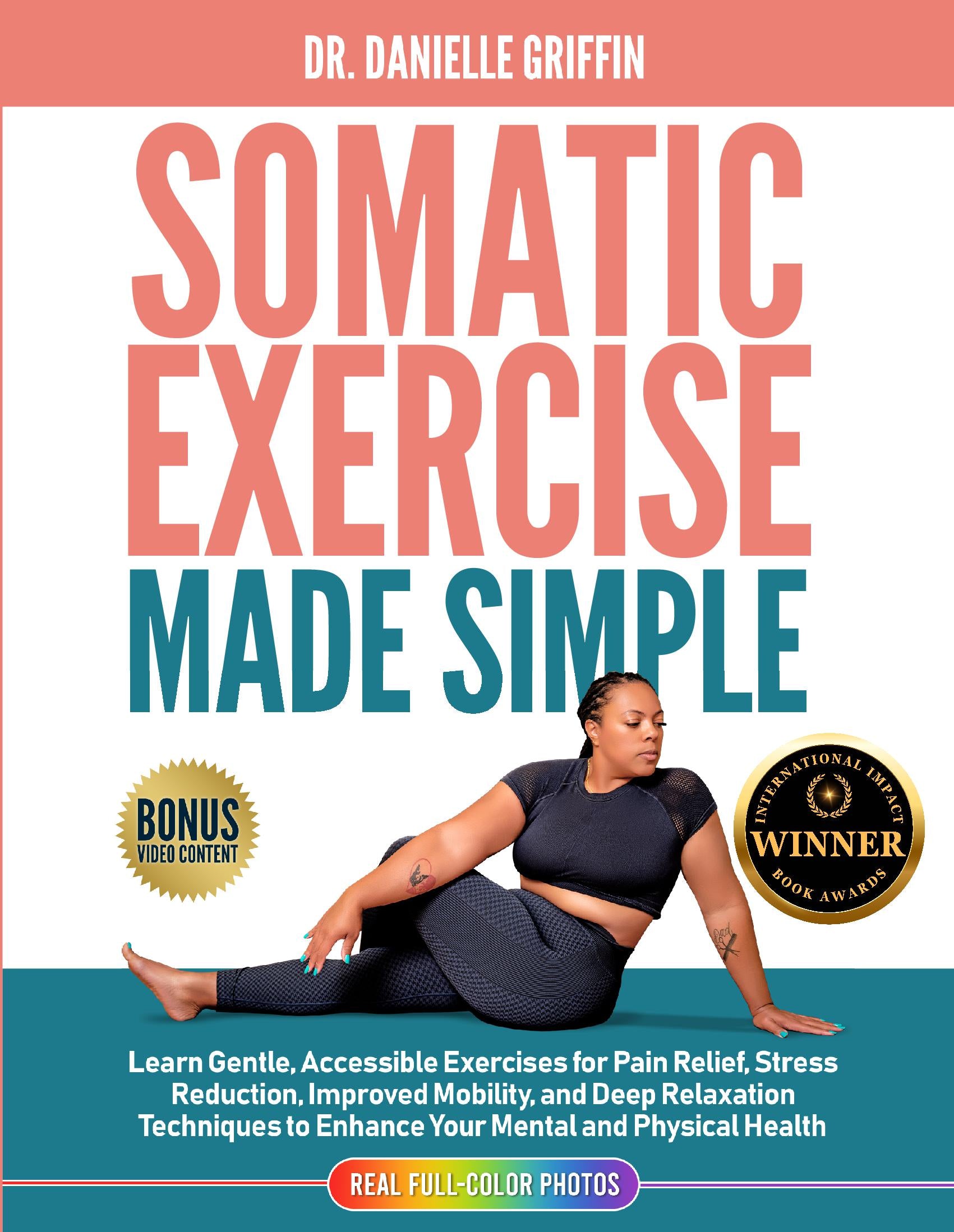 Book cover of 'Somatic Exercise Made Simple' by Dr. Danielle Griffin with a woman doing yoga and award badge.