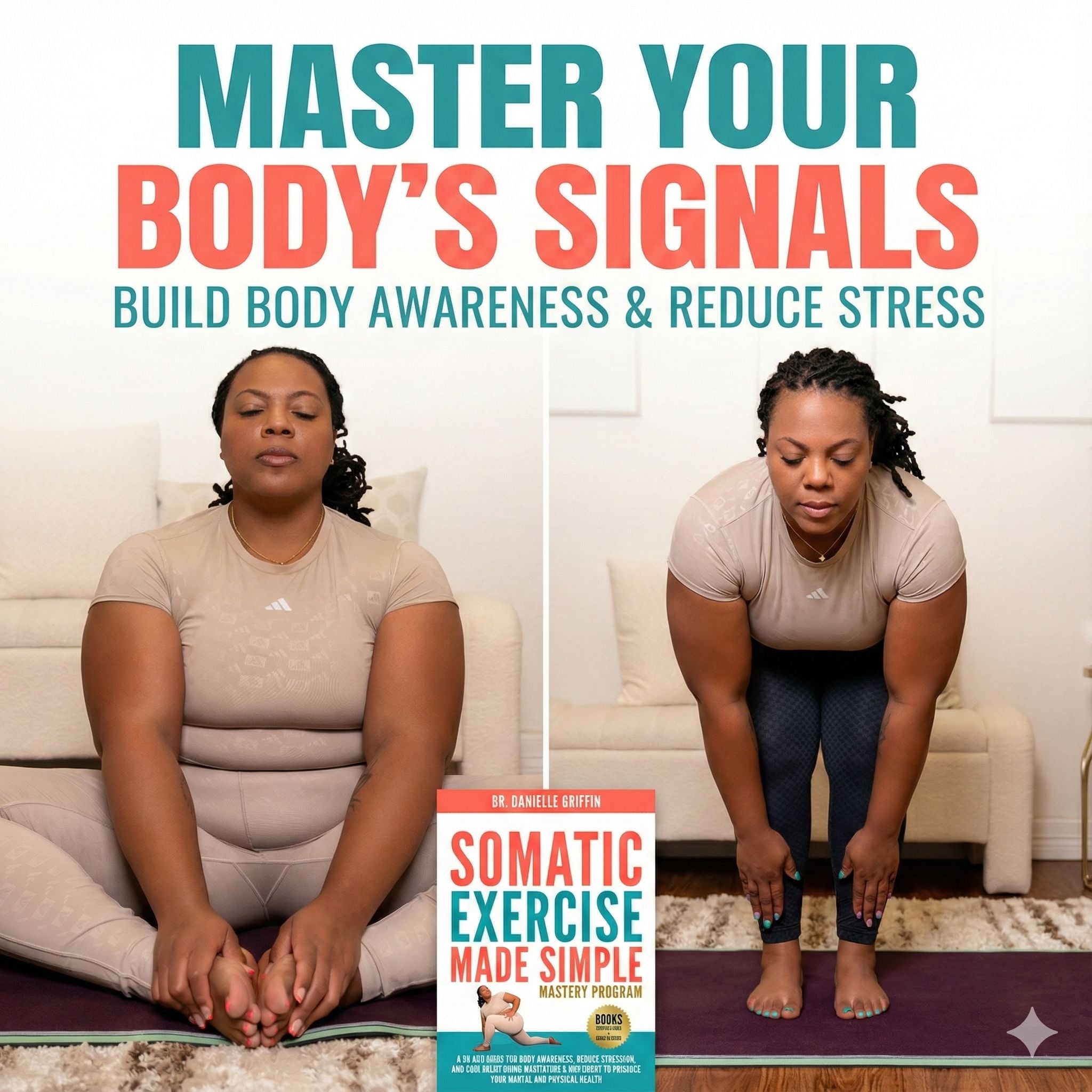 Woman practicing somatic exercise with text 'Master Your Body's Signals' and a book titled 'Somatic Exercise Made Simple'.
