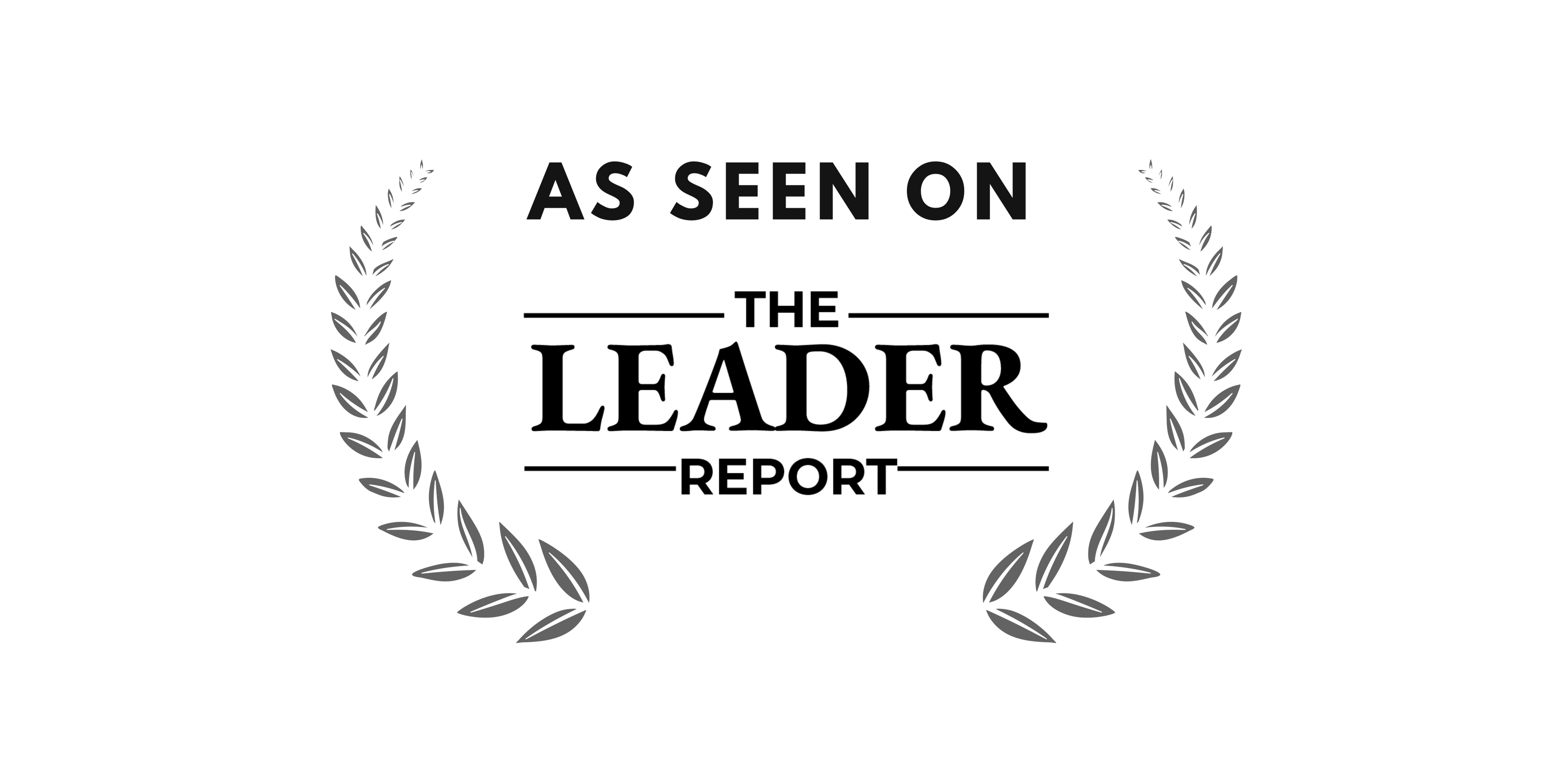 Decorative text 'As Seen On The Leader Report' with laurel wreaths on a white background